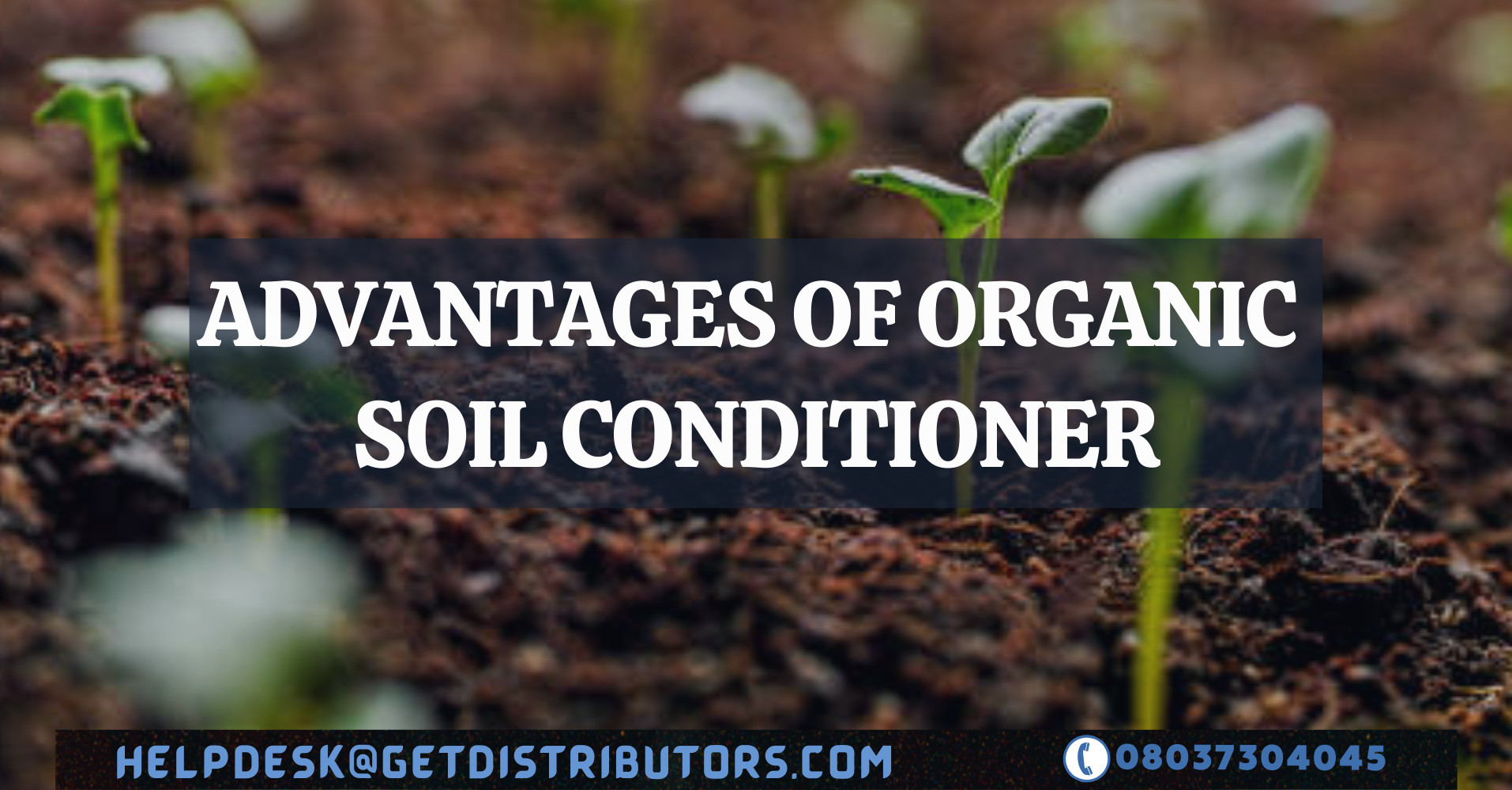 Advantages of organic soil conditioner
