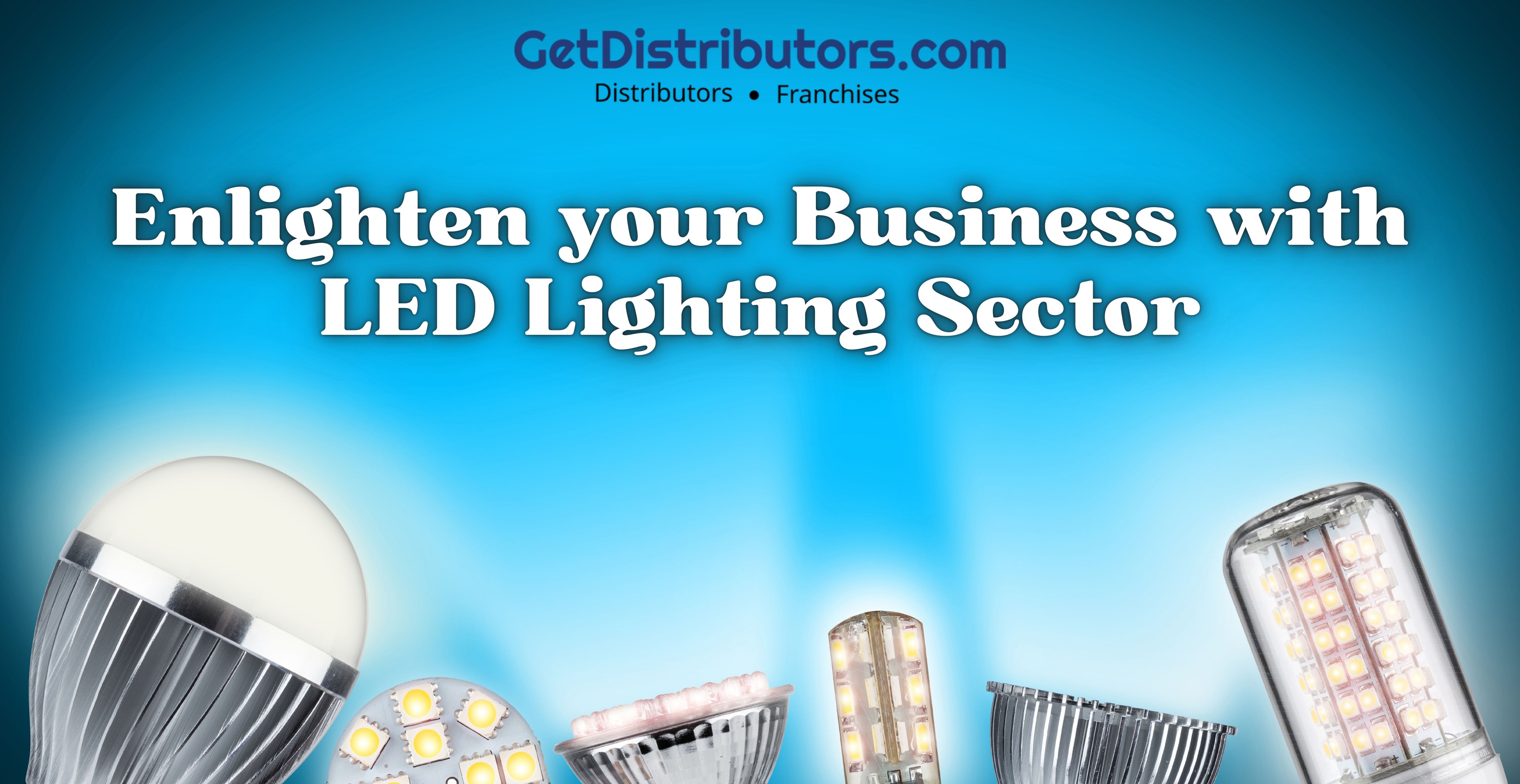 Enlighten your Business with LED Lighting Sector