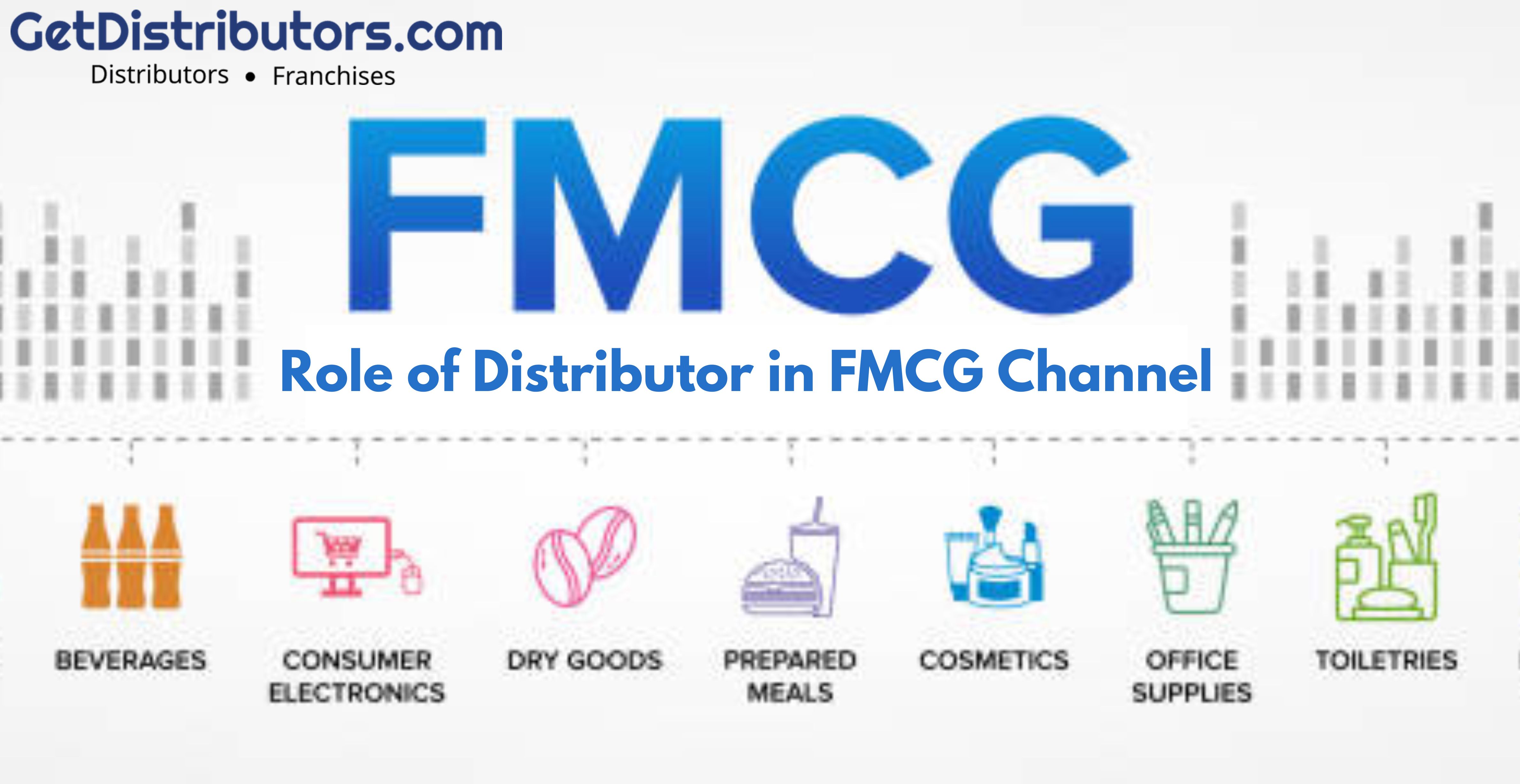 Role of Distributor in FMCG Channel