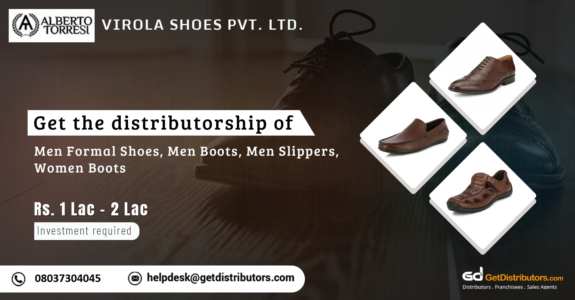 Distributorship of a wide range of footwear for men and women