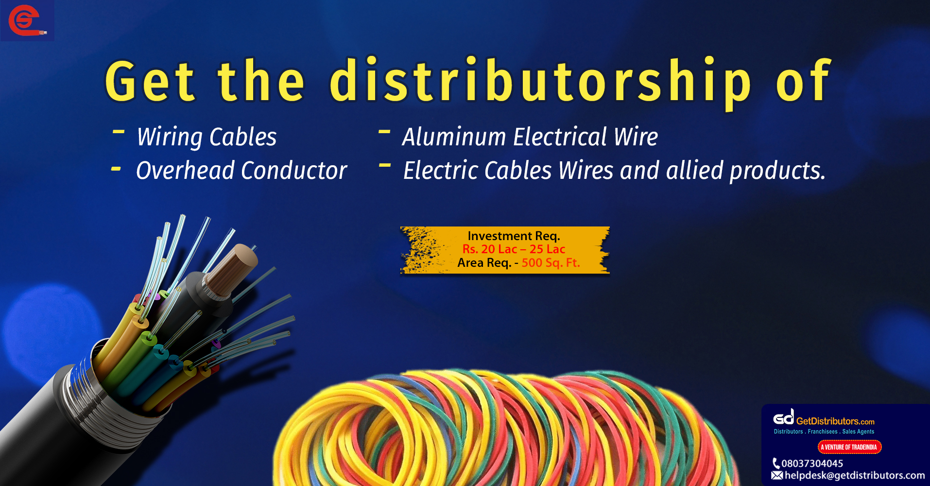 Premium wires and cables for distribution