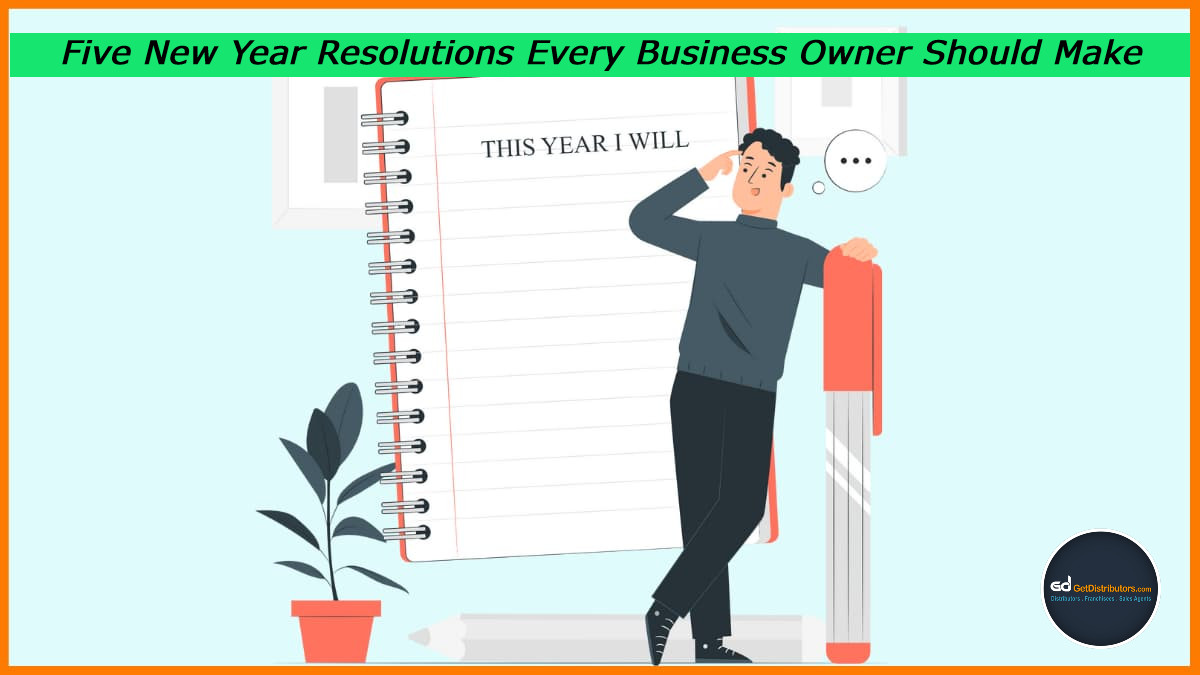 Five New Year Resolutions Every Business Owner Should Make