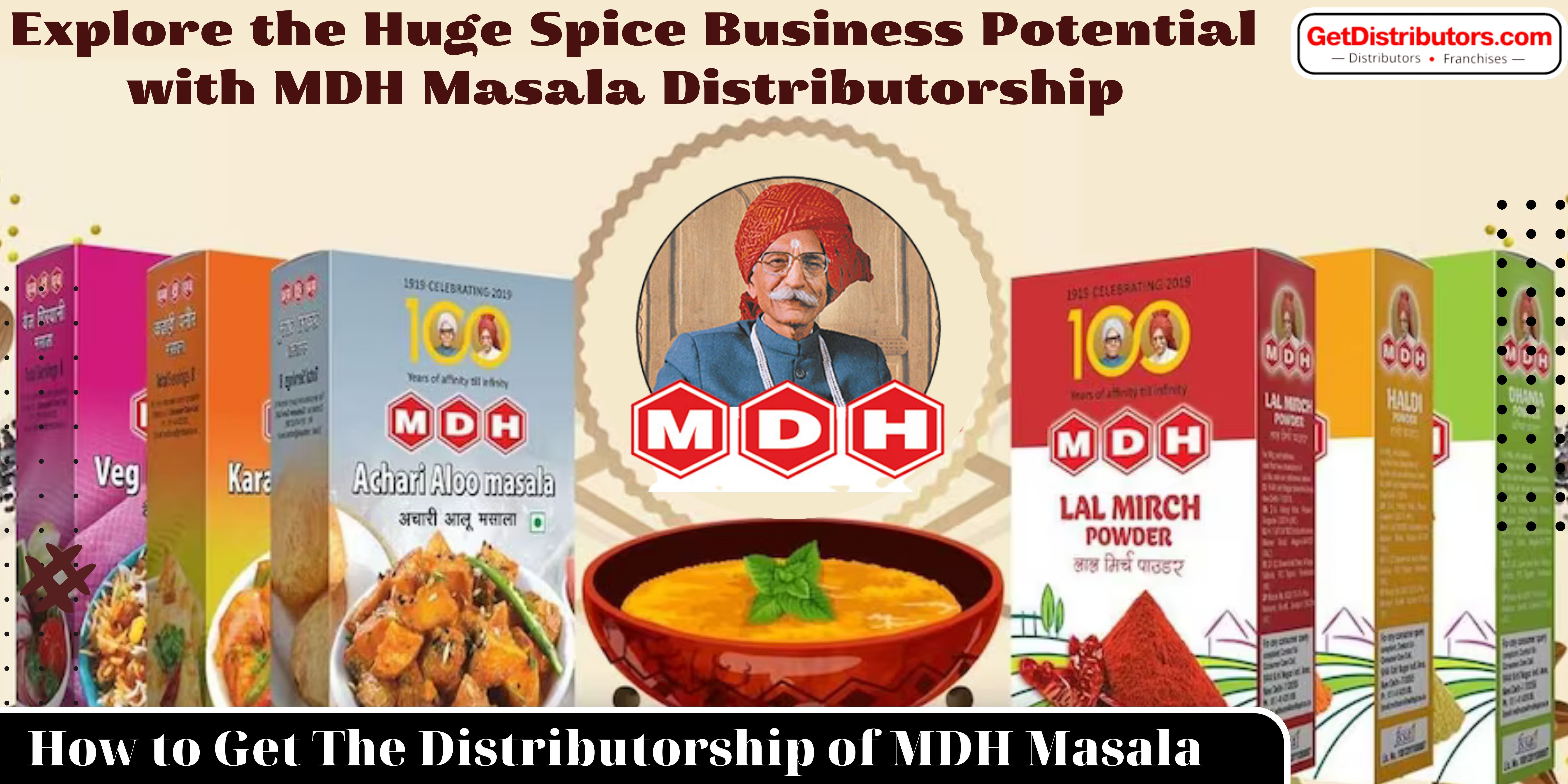 Explore the Huge Spice Business Potential with MDH Masala Distributorship