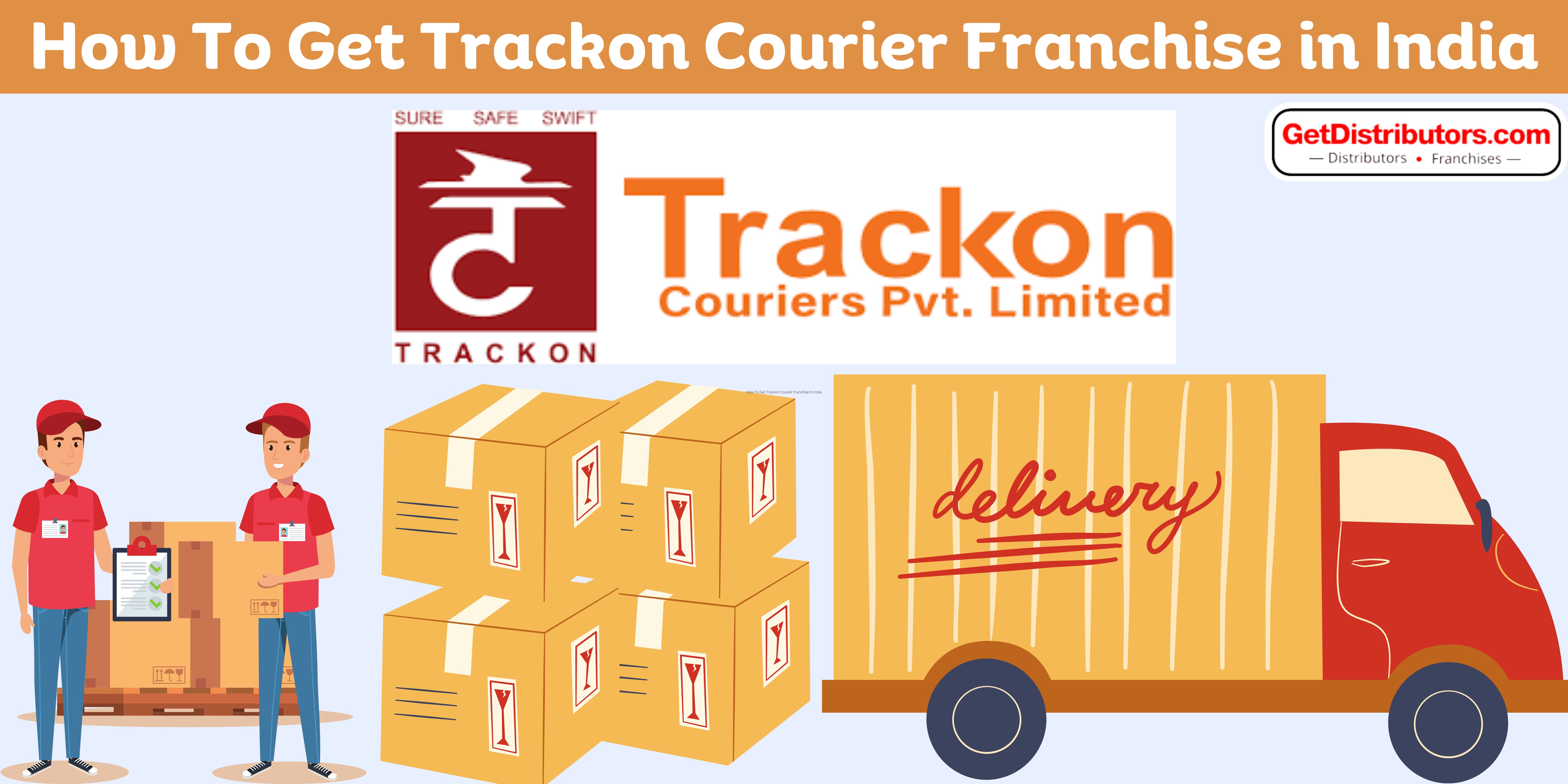 How To Get Trackon Courier Franchise In India