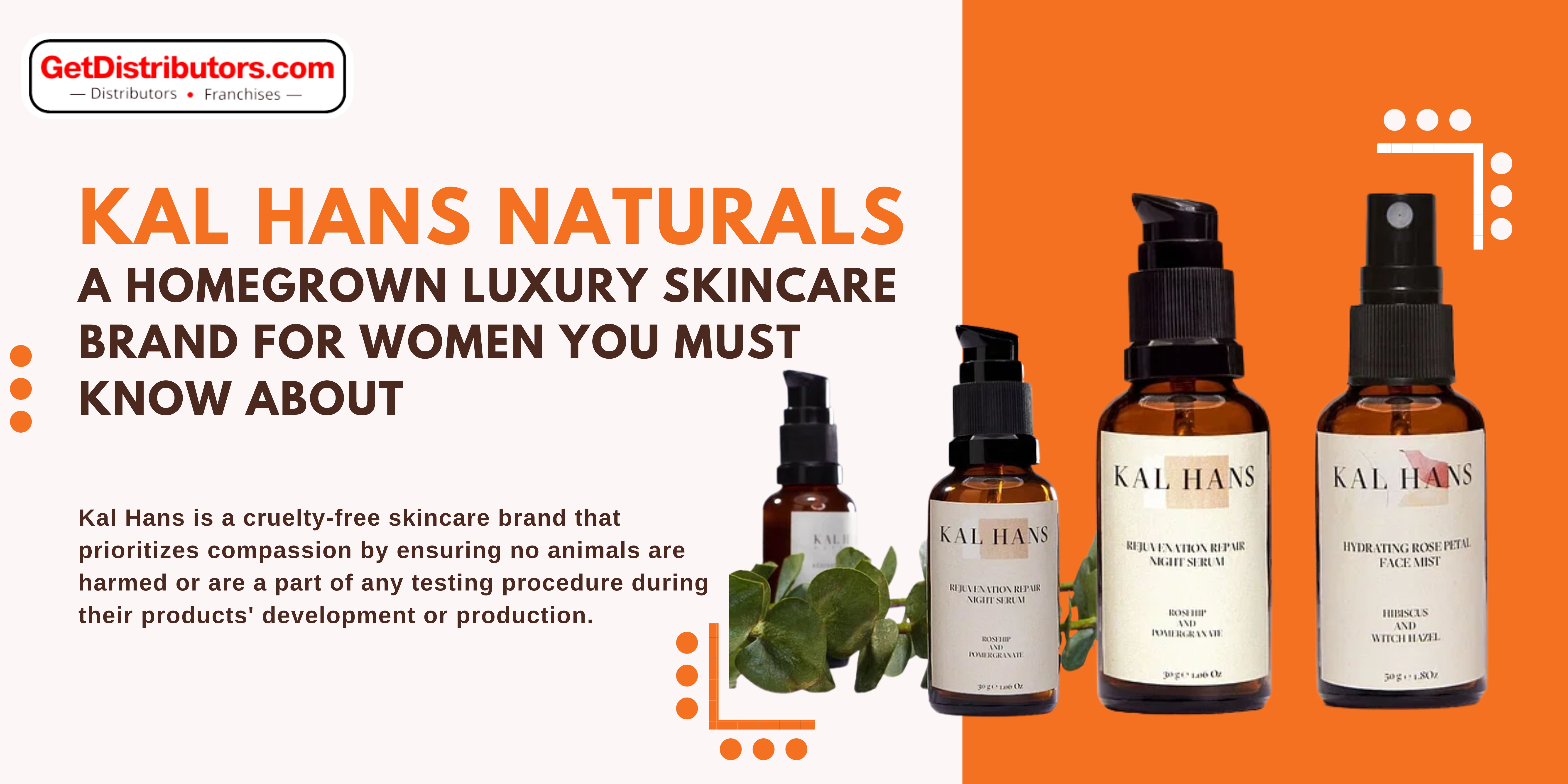 Kal Hans Naturals – A Homegrown Luxury Skincare Brand for Women You Must Know About