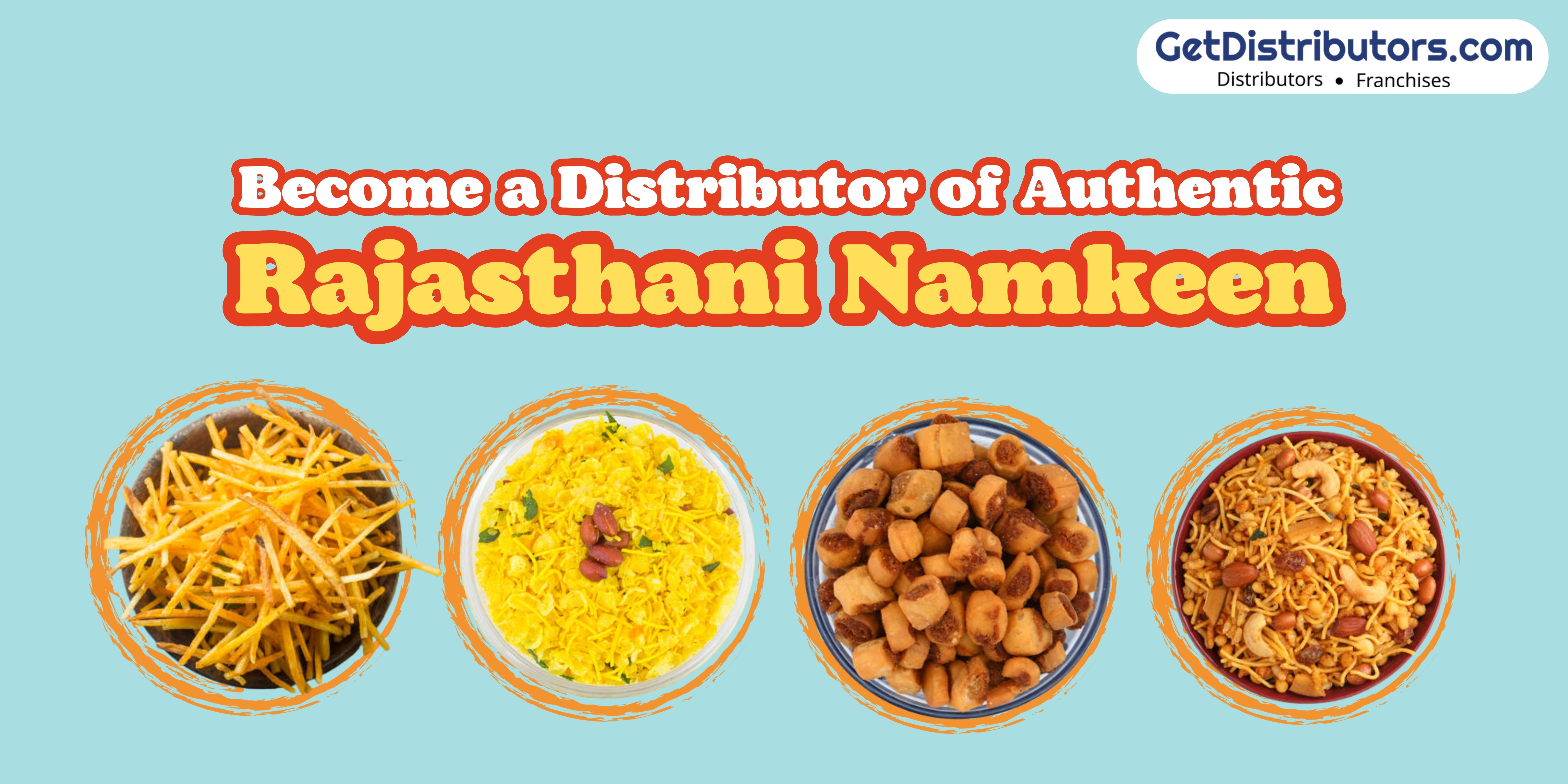 Become a Distributor of Authentic Rajasthani Namkeen