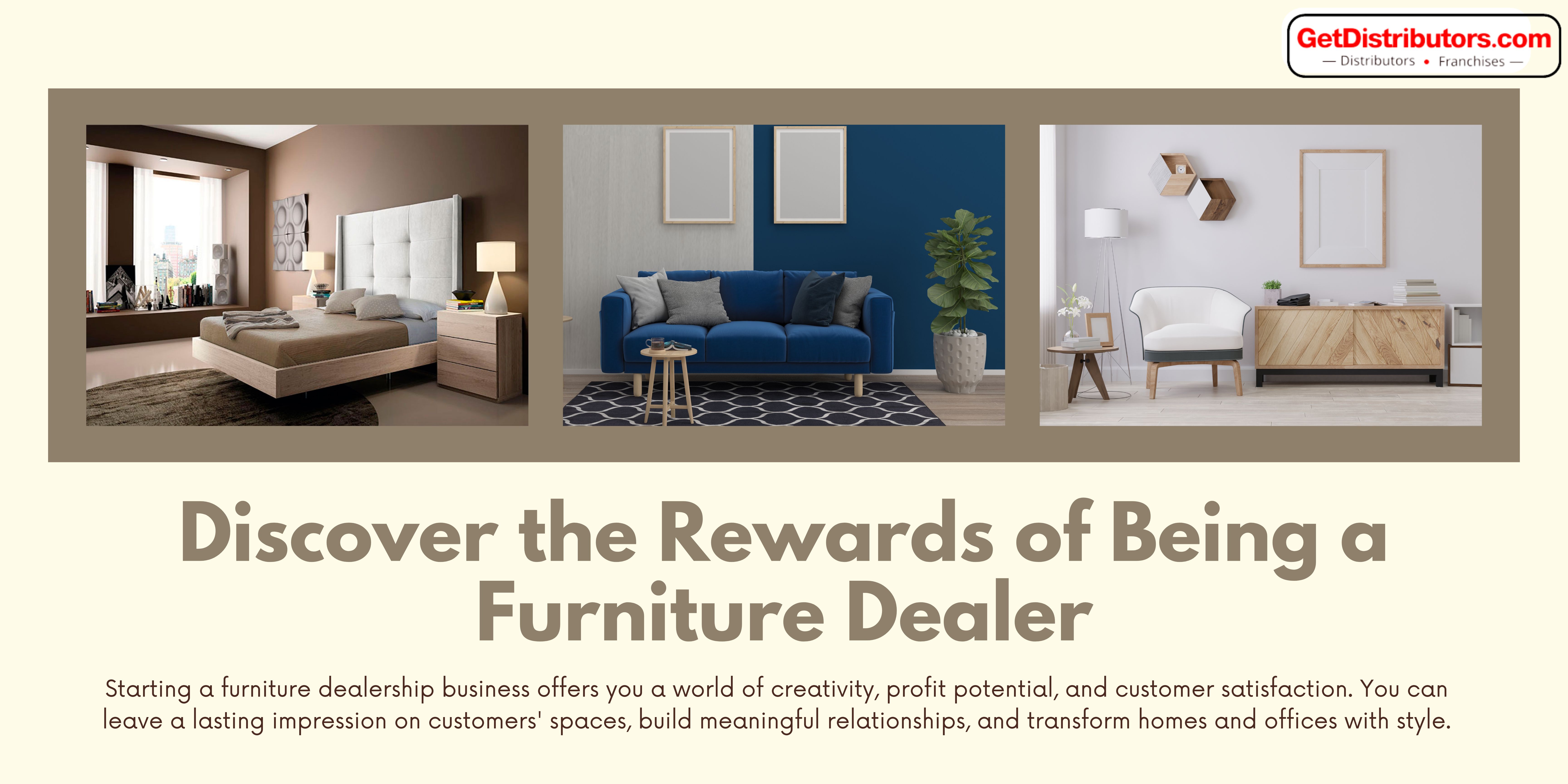 Discover the Rewards of Being a Furniture Dealer