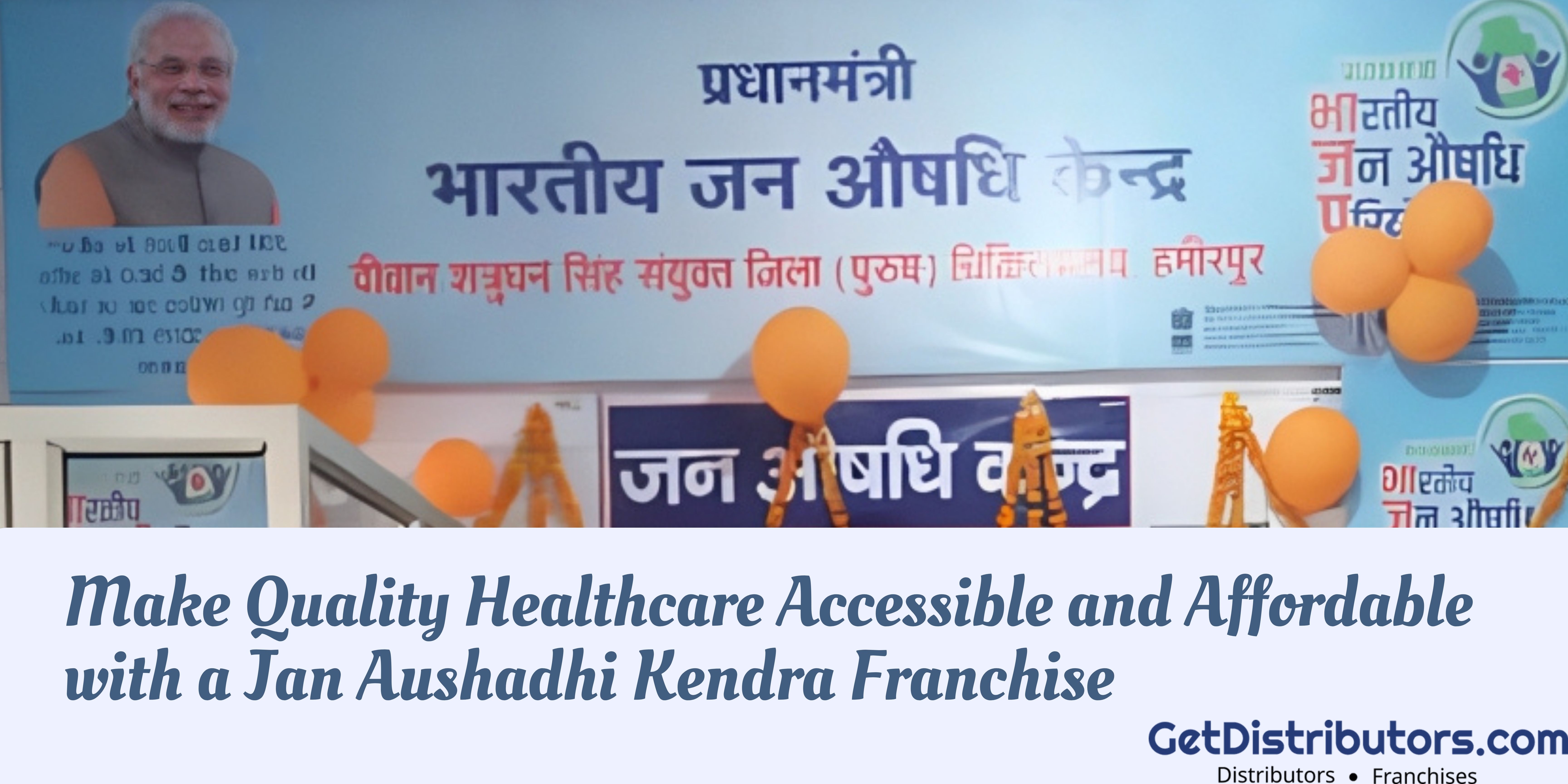 Make Quality Healthcare Accessible and Affordable with a Jan Aushadhi Kendra Franchise