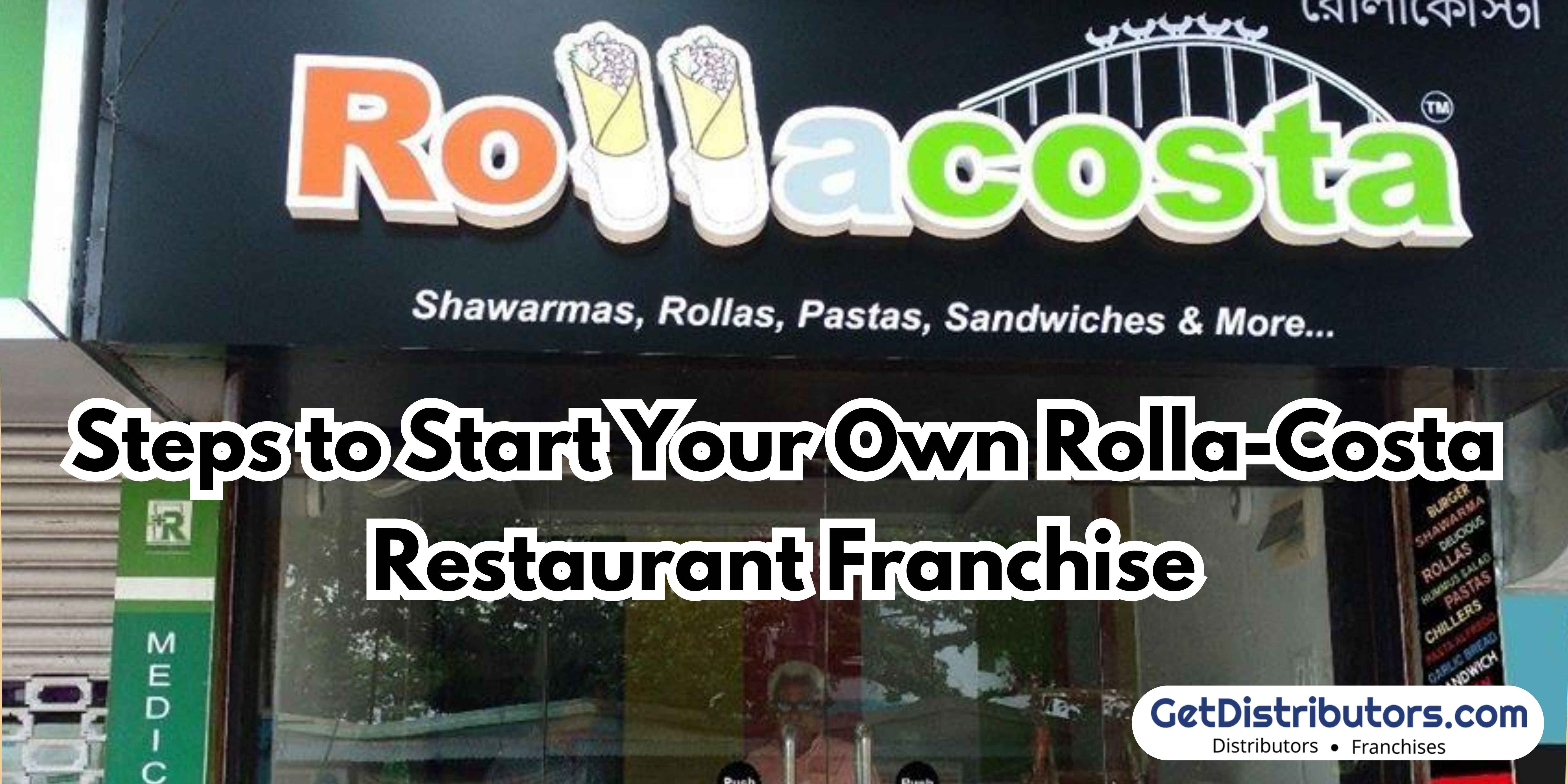 Steps to Start Your Own Rolla-Costa Restaurant Franchise
