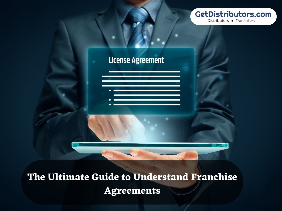 The Ultimate Guide to Understand Franchise Agreements