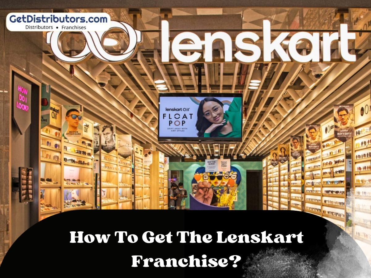 How To Get The Lenskart Franchise?